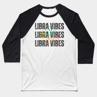 Libra Vibes Baseball T-Shirt